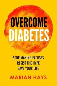 Overcome Diabetes (eBook, ePUB) - Hays, Marian
