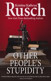 Other People's Stupidity (eBook, ePUB) Other People's Stupidity (eBook, ePUB)