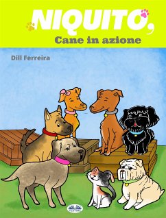 Niquito, Cane In Azione (eBook, ePUB) - Ferreira, Dill