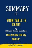 Summary of Your Table Is Ready By Michael Cecchi-Azzolina: Tales of a New York City Maître D' (eBook, ePUB)