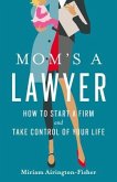 Mom's a Lawyer (eBook, ePUB)