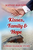 Kisses, Family & Hope (Hope & Hearts from Swan Harbor, #4) (eBook, ePUB)