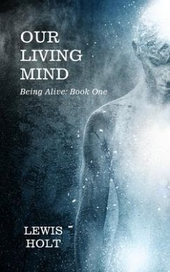 Our Living Mind (eBook, ePUB) - Holt, Lewis