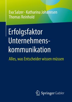 Erfolgsfaktor Unternehmenskommunikation (eBook, PDF) - Salzer, Eva; Johannsen, Katharina; Reinhold, Thomas
