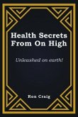Health Secrets From On High (eBook, ePUB)