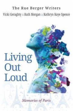 Living Out Loud (eBook, ePUB) - Geraghty, Vicki; Morgan, Ruth; Spence, Kathryn