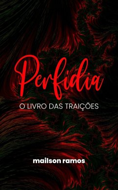 Cover Perfídia: O Livro das Traições (eBook, ePUB)
