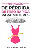 Hipnosis De Pérdida De Peso Rápida Para Mujeres (eBook, ePUB)