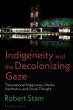 Indigeneity and the Decolonizing Gaze... - Bild 1