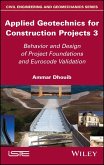 Applied Geotechnics for Construction Projects, Volume 3 (eBook, PDF)