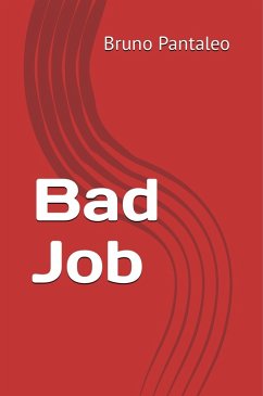 Bad Job (eBook, ePUB) - Pantaleo, Bruno