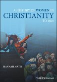 A History of Women in Christianity to 1600 (eBook, ePUB)