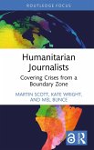 Humanitarian Journalists (eBook, ePUB)