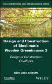 Design and Construction of Bioclimatic Wooden Greenhouses, Volume 3 (eBook, PDF)