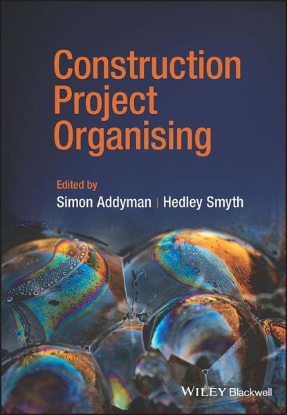 Construction Project Organising (eBook, PDF) Construction Project Organising (eBook, PDF)