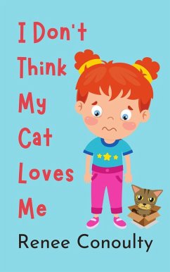 Cover I Don't Think My Cat Loves Me (Picture Books) (eBook, ePUB)