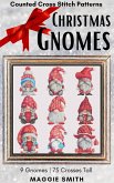 Christmas Gnomes Counted Cross Stitch Patterns (eBook, ePUB)