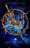 Macht der Fünf: Macht der Fünf Buch 1