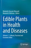 Edible Plants in Health and Diseases