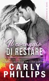 Il coraggio di restare (Il coraggio di osare, #4) (eBook, ePUB)