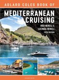 The Adlard Coles Book of Mediterranean Cruising (eBook, ePUB)