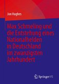 Max Schmeling und die Entstehung eines Nationalhelden in Deutschland im zwanzigsten Jahrhundert
