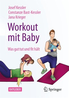 Workout mit Baby - Kessler, Josef;Bast-Kessler, Constanze;Krieger, Jana