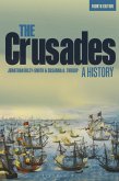 The Crusades: A History (eBook, ePUB)