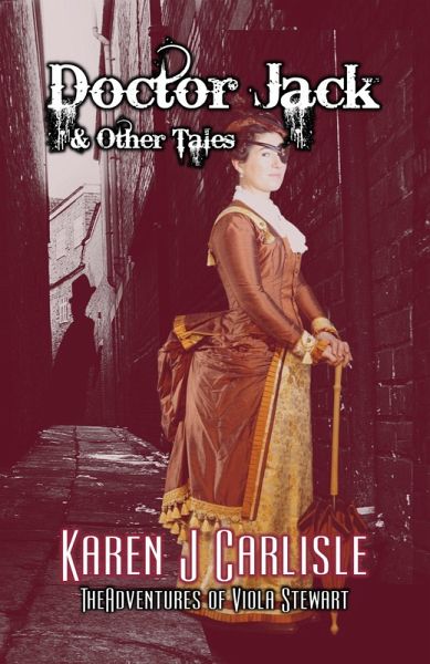 Doctor Jack & Other Tales (The Adventures of Viola Stewart, #1) (eBook, ePUB) Doctor Jack & Other Tales (The Adventures of Viola Stewart, #1) (eBook, ePUB)