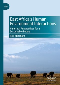 East Africa¿s Human Environment Interactions - Marchant, Rob