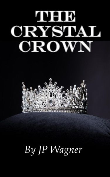 The Crystal Crown (The Chronicles of Avantir) (eBook, ePUB) The Crystal Crown (The Chronicles of Avantir) (eBook, ePUB)