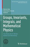 Groups, Invariants, Integrals, and Mathematical Physics