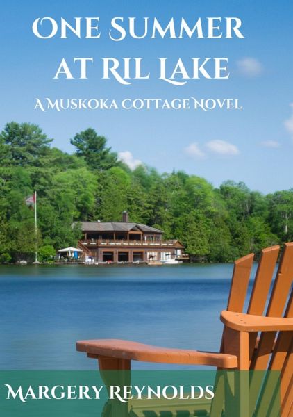 One Summer at Ril Lake (Muskoka Cottage Read) (eBook, ePUB)