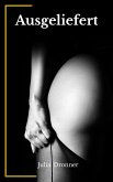 Ausgeliefert (eBook, ePUB)