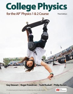 College Physics for the AP® Physics 1 & 2 Courses - Stewart, Gay; Roger, Freedman; Todd, Ruskell