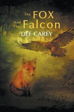 The Fox and the Falcon - Carey, Dee