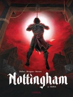 Nottingham Vol. 3: Robin - Brugeas, Vincent; Herzet, Emmanuel