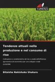 Tendenze attuali nella produzione e nel consumo di riso