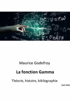 La fonction Gamma - Godefroy, Maurice