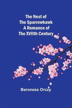 The Nest of the Sparrowhawk - Orczy, Baroness