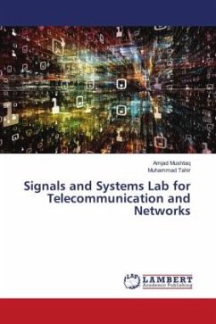 Signals and Systems Lab for Telecommunication and Networks - Mushtaq, Amjad;Tahir, Muhammad