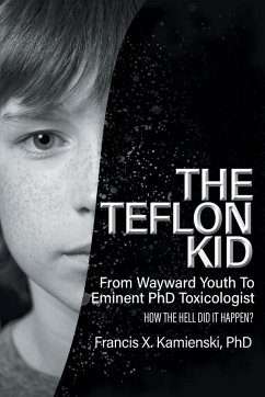 The Teflon Kid - Kamienski, Francis X.