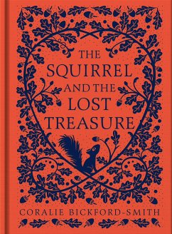 The Squirrel and the Lost Treasure - Bickford-Smith, Coralie