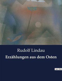 Erzählungen aus dem Osten - Lindau, Rudolf