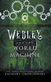 Webley and The World Machine