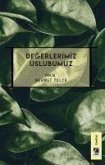 Degerlerimiz Üslubumuz