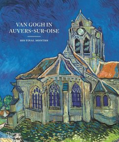 Van Gogh in Auvers-sur-Oise - Bakker, Nienke; Coquery, Emmanuel; van Tilborgh, Louis