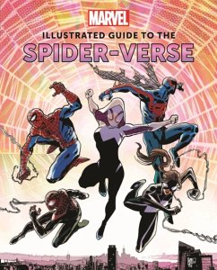 Marvel: Illustrated Guide to the Spider-Verse - Sumerak, Marc