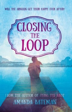 Closing the Loop - Bateman, Amanda