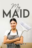 MY MAID MY MAID